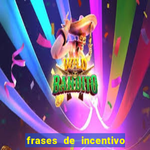 frases de incentivo ao esporte infantil